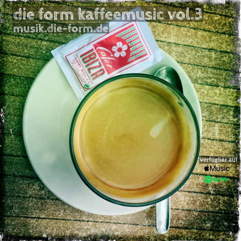 die form kaffee music vol. 3 die form kaffee music vol. 3