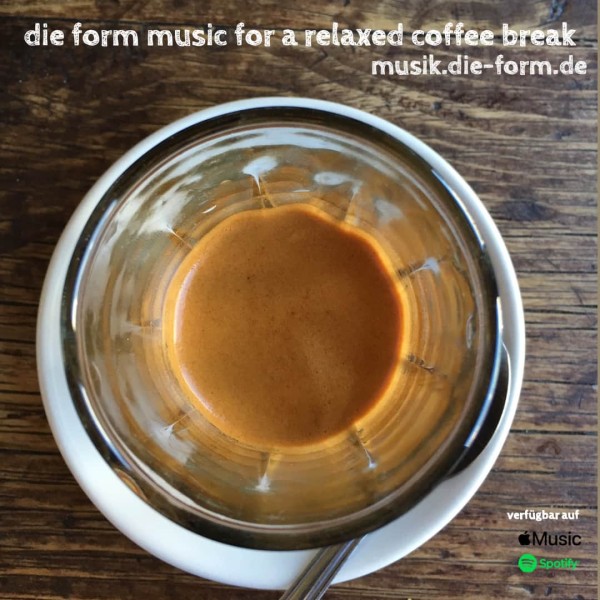 die form music for a relaxed coffee break